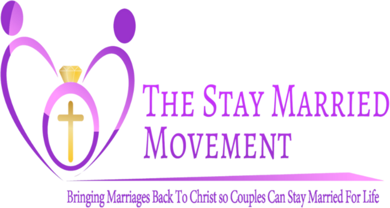 The Stay Married Movement — Bringing Marriages Back To Christ So Couples Can Stay Married For Life